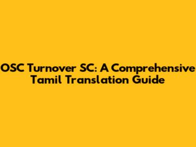 OSC Turnover SC: A Comprehensive Tamil Translation Guide