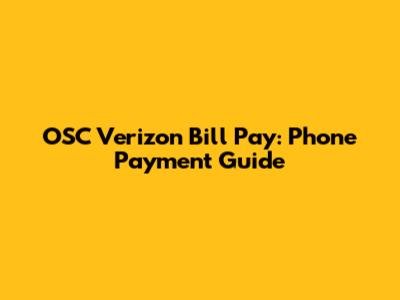 OSC Verizon Bill Pay: Phone Payment Guide