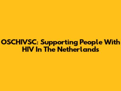 OSCHIVSC: Supporting People With HIV In The Netherlands