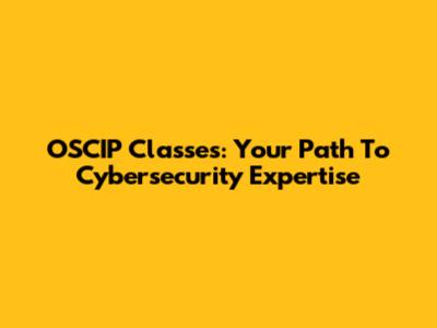 OSCIP Classes: Your Path To Cybersecurity Expertise