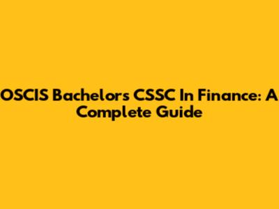 OSCIS Bachelors CSSC In Finance: A Complete Guide