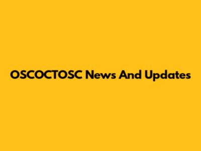 OSCOCTOSC News And Updates