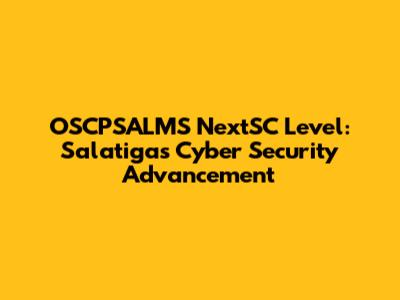 OSCPSALMS NextSC Level: Salatiga's Cyber Security Advancement