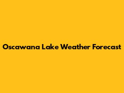 Oscawana Lake Weather Forecast