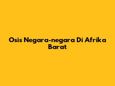 Osis Negara-negara Di Afrika Barat