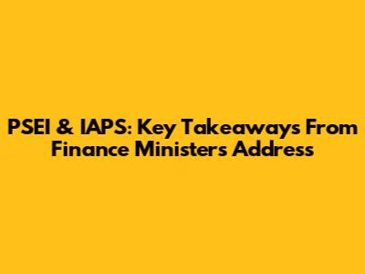 PSEI & IAPS: Key Takeaways From Finance Minister's Address