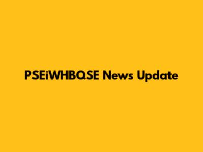 PSEiWHBQSE News Update