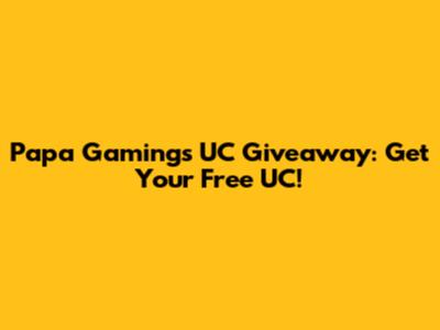 Papa Gaming's UC Giveaway: Get Your Free UC!