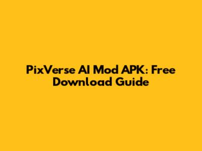 PixVerse AI Mod APK: Free Download Guide