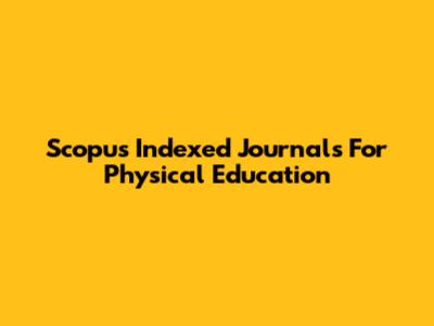 Scopus Indexed Journals For Physical Education