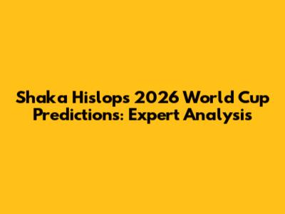Shaka Hislop's 2026 World Cup Predictions: Expert Analysis