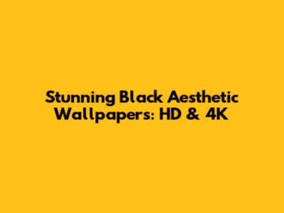 Stunning Black Aesthetic Wallpapers: HD & 4K