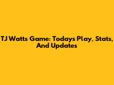 TJ Watt's Game: Today's Play, Stats, And Updates