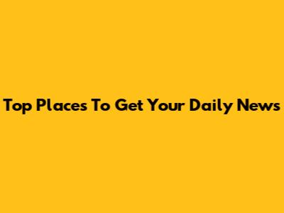 Top Places To Get Your Daily News