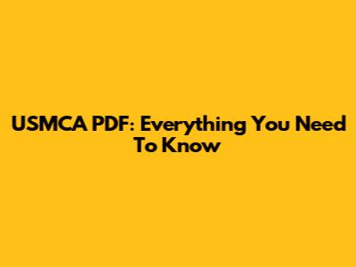 USMCA PDF: Everything You Need To Know