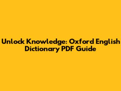 Unlock Knowledge: Oxford English Dictionary PDF Guide