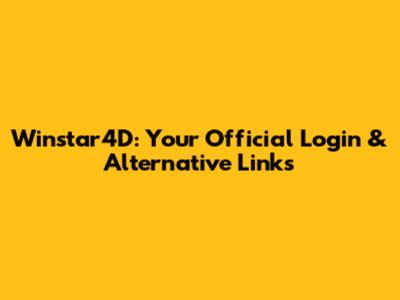 Winstar4D: Your Official Login & Alternative Links