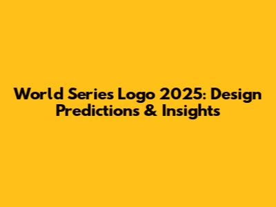 World Series Logo 2025: Design Predictions & Insights
